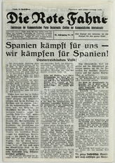 Akte Nr. 344.  Zeitung “Die Rote Fahne” (Organ der KPÖ) – Nr. 16 (1936), 6, 8 (1937) und Nr. 4 (21. Jahr der Ausgabe), Abschriften von Beiträgen aus den Nr. 7, 9 (1937) mit den Beiträgen in Unterstützung des revolutionären Kampfes in Spanien, zu sozialen 